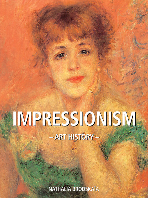 Title details for Art History Impressionism by Nathalia Brodskaïa - Available